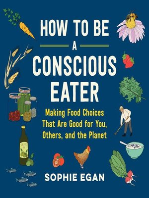 cover image of How to Be a Conscious Eater